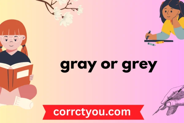 gray or grey