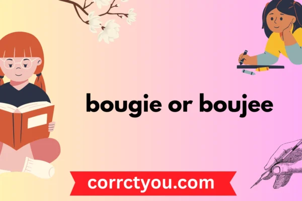 bougie or boujee
