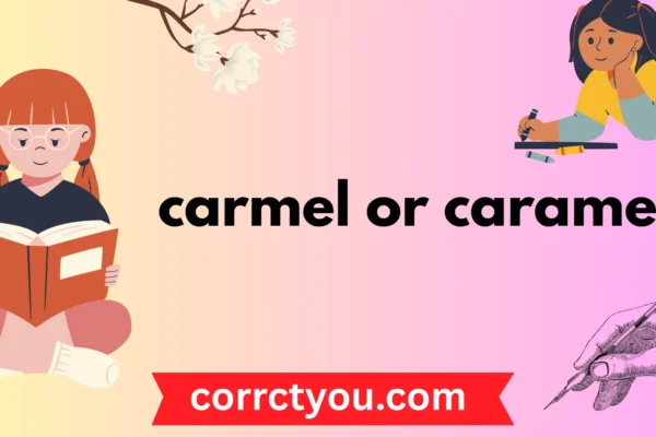 carmel-or-caramel