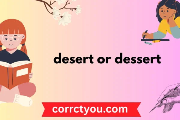 desert or dessert