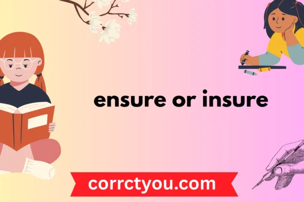 ensure or insure