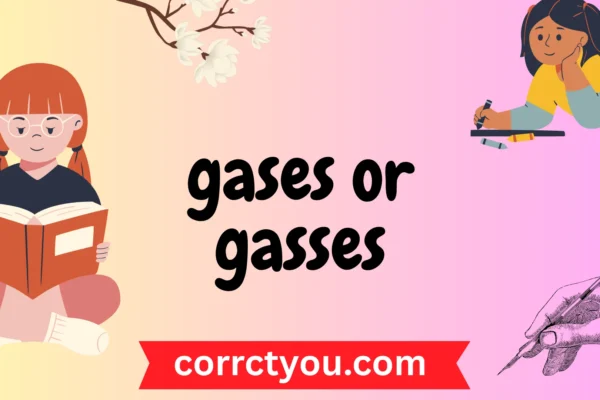 gases or gasses