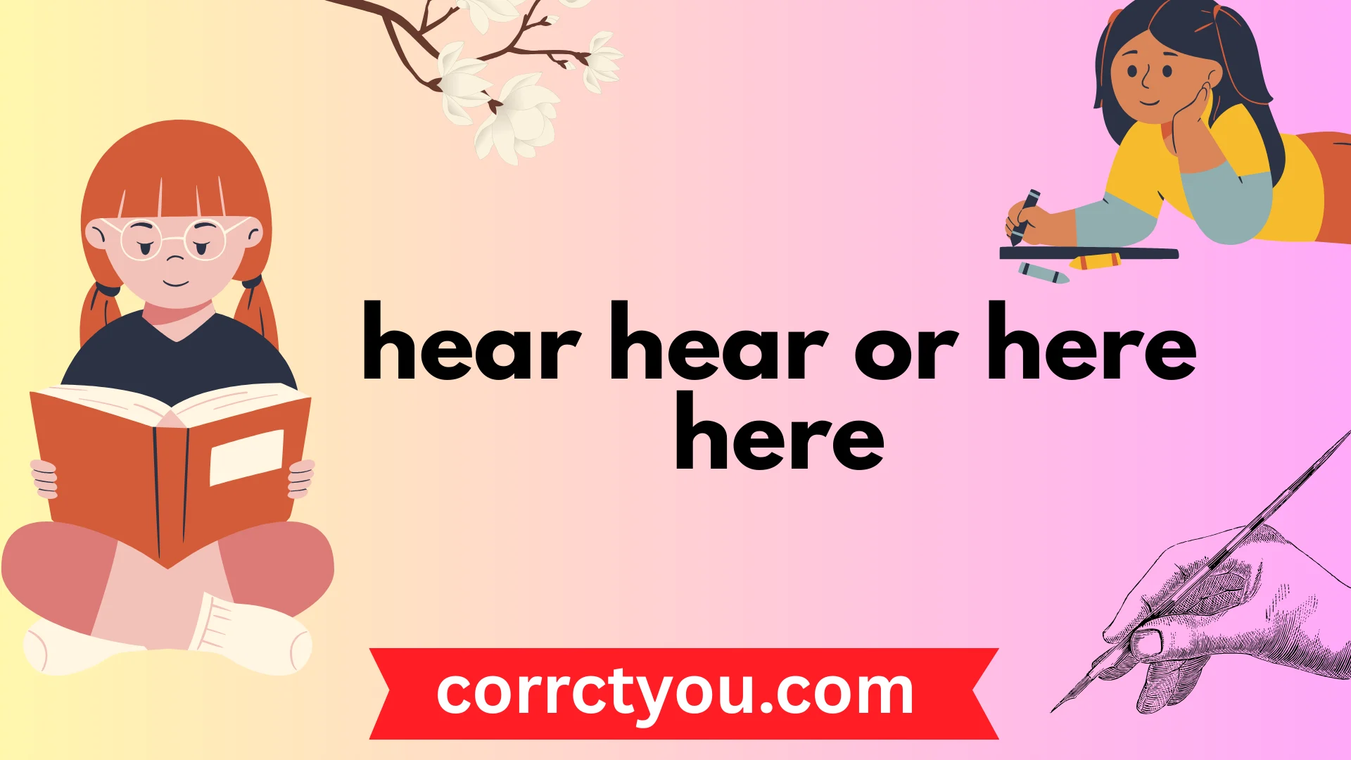 hear-hear-or-here-here