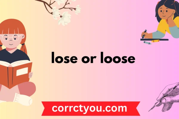 lose or loose